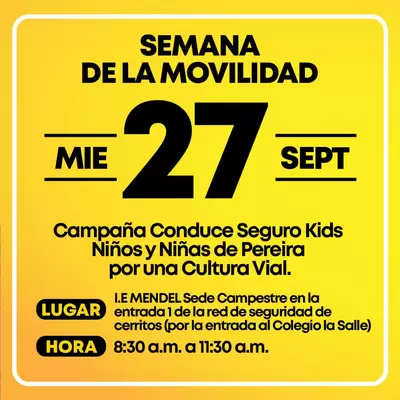 Semana de la Movilidad Campaña Conduce Seguro Kids Niños y Niñas de Pereira por una Cultura Víal