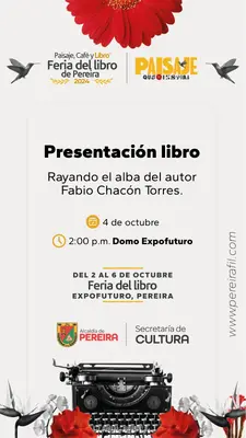 Presentación del libro Rayando el Alba del autor Fabio Chacón Torres