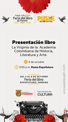 Presentación del libro La Virginia, de la Academia Colombiana de Historia, Literatura y Arte