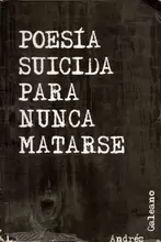 Poesía suicida para nunca matarse